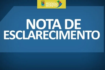 NOTA DE ESCLARECIMENTO À POPULAÇÃO DE RODEIO BONITO